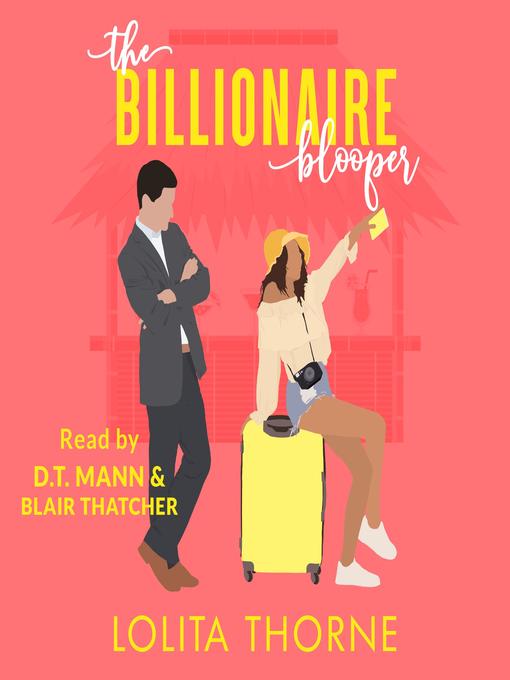 Title details for The Billionaire Blooper by Lolita Thorne - Available